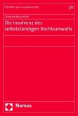 Die Insolvenz des selbstständigen Rechtsanwalts