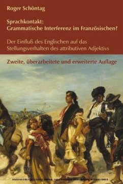 Sprachkontakt: Grammatische Interferenz im Französischen? - Schöntag, Roger