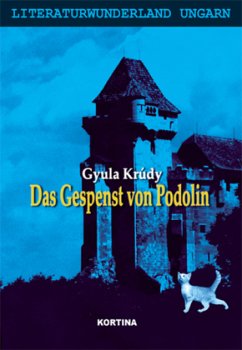 Das Gespenst von Podolin - Krúdy, Gyula