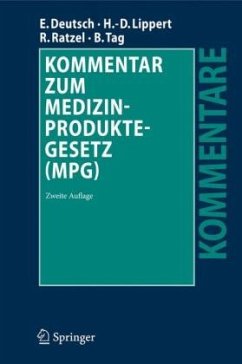 Kommentar zum Medizinproduktegesetz (MPG) - Deutsch, Erwin / Lippert, Hans-Dieter / Ratzel, Rudolf et al.