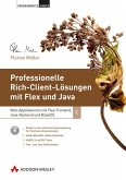 Professionelle Rich-Client-Lösungen mit Flex und Java, m. DVD-ROM