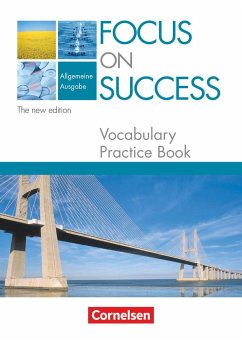 Focus on Success. Allgemeine Ausgabe. Vocabulary Practice Book - Hine, Elizabeth