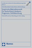 Empirische Makroökonomik für Deutschland: Analysen, Prognosen, Politikberatung