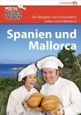 Spanien und Mallorca / Mein neues Leben Spanien und Mallorca / Mein neues Leben