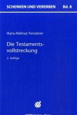 Die Testamentsvollstreckung Die Testamentsvollstreckung