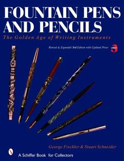 Fountain Pens and Pencils: The Golden Age of Writing Instruments - Schneider, Stuart; Fischler, George