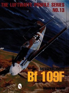 Luftwaffe Profile Series No.13: Messerschmitt Bf 109f - Griehl, Manfred