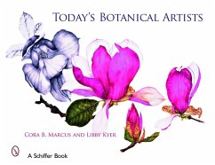 Today's Botanical Artists - Marcus, Cora; Kyer, Libby