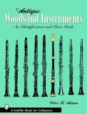 Antique Woodwind Instruments: An Identification and Price Guide