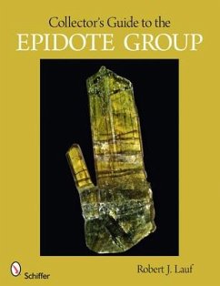 Collector's Guide to the Epidote Group - Lauf, Robert J.
