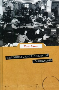 Historical Dictionary of Journalism - Eaman, Ross