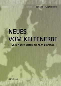 Neues vom Keltenerbe - Richter, Gerhard J.