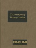 Contemporary Literary Criticism: Criticism of the Works of Today's Novelists, Poets, Playwrights, Short Story Writers, Scriptwriters, and Other Creati