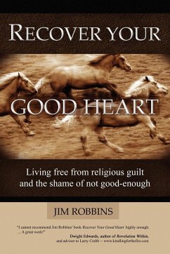 RECOVER YOUR GOOD HEART - Robbins, Jim