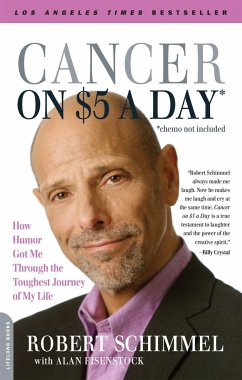 Cancer on Five Dollars a Day (Chemo Not Included) - Eisenstock, Alan; Schimmel, Robert