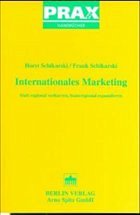 Internationales Marketing - Schikarski, Horst J.; Schikarski, Frank P.