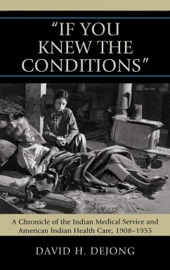 'If You Knew the Conditions' - Dejong, David H.