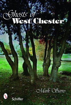 Ghosts of West Chester, Pennsylvania - Sarro, Mark