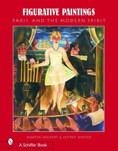 Figurative Paintings: Paris and the Modern Spirit - Wolpert, Martin