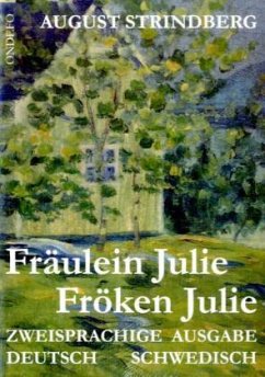Fräulein Julie / Fröken Julie. - Strindberg, August