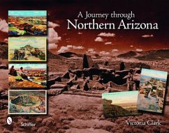 A Journey Through Northern Arizona - Clark, Victoria