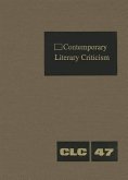 Contemporary Literary Criticism: Criticism of the Works of Today's Novelists, Poets, Playwrights, Short Story Writers, Scriptwriters, and Other Creati