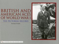British and American Aces of World War I: The Pictorial Record - Franks, Norman