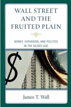 Wall Street and the Fruited Plain - Wall, James T.