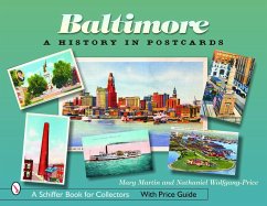 Baltimore: A History in Postcards - Martin, Mary