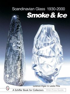 Scandinavian Glass 1930-2000: Smoke & Ice: Smoke & Ice - Vigier, Lorenzo