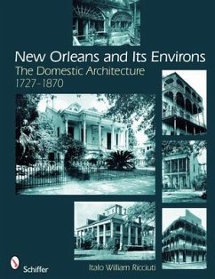 New Orleans and Its Environs - Ricciuti, Italo William