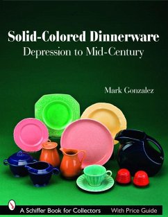 Solid-Colored Dinnerware: Depression to Mid-Century - Gonzalez, Mark