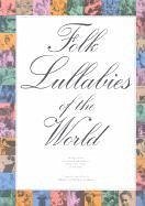 Folk Lullabies of the World - Music Sales Corporation; Holman, Bobby Joe