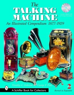 The Talking Machine: An Illustrated Compendium 1877-1929 - Fabrizio, Timothy C.