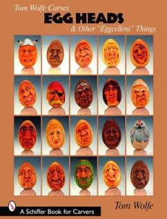 Tom Wolfe Carves Egg Heads & Other 