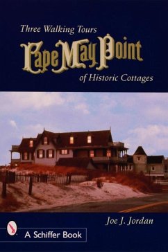 Cape May Point: Three Walking Tours of Historic Cottages - Jordan, Joe
