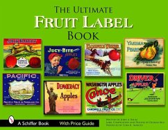 The Ultimate Fruit Label Book - Baule, John A.