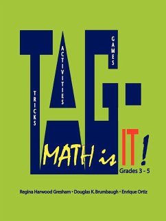 TAG - Math is it! Grades 3 - 5 - Ortiz, Enrique; Brumbaugh, Douglas K.; Gresham, Regina Harwood