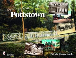 Greetings from Pottstown - Smith, Patricia Wanger