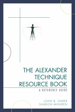 The Alexander Technique Resource Book - Harer, John B.; Munden, Sharon