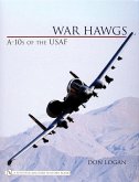 War Hawgs: A-10s of the USAF