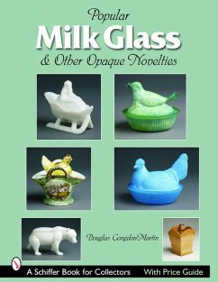 Milk Glass & Other Opaque Novelties - Congdon-Martin, Douglas