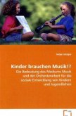 Kinder brauchen Musik!?