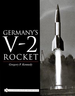 Germany's V-2 Rocket - Kennedy, Gregory P.