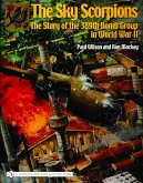 The Sky Scorpions: The Story of the 389th Bomb Group in World War II