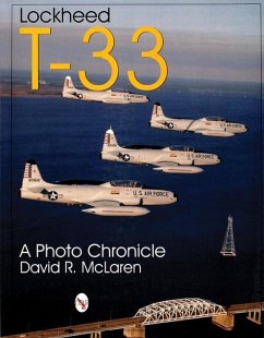 Lockheed T-33: A Photo Chronicle - Mclaren, David