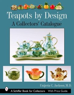 Teapots by Design: A Collectors' Catalogue - Jackson, Unjeria C.