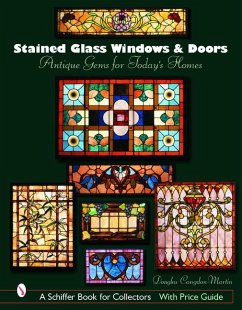Stained Glass Windows and Doors: Antique Gems for Today's Homes - Congdon-Martin, Douglas