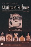 A Collector's Handbook of Miniature Perfume Bottles Minis, Mates and More