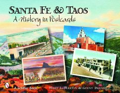 Santa Fe & Taos: A History in Postcards - Martin, Mary L.